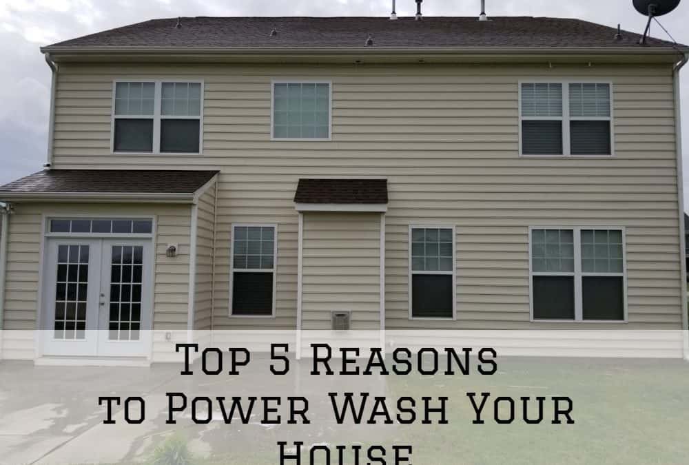 5 Reasons To Power Wash Your Home