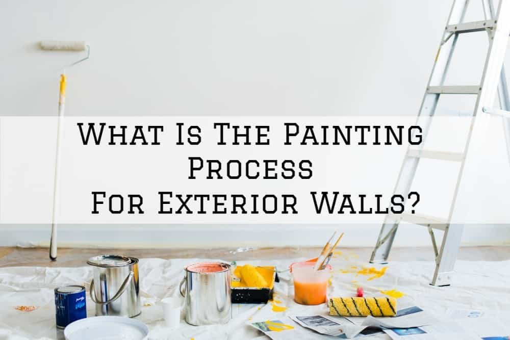 What Is The Painting Process For Exterior Walls?