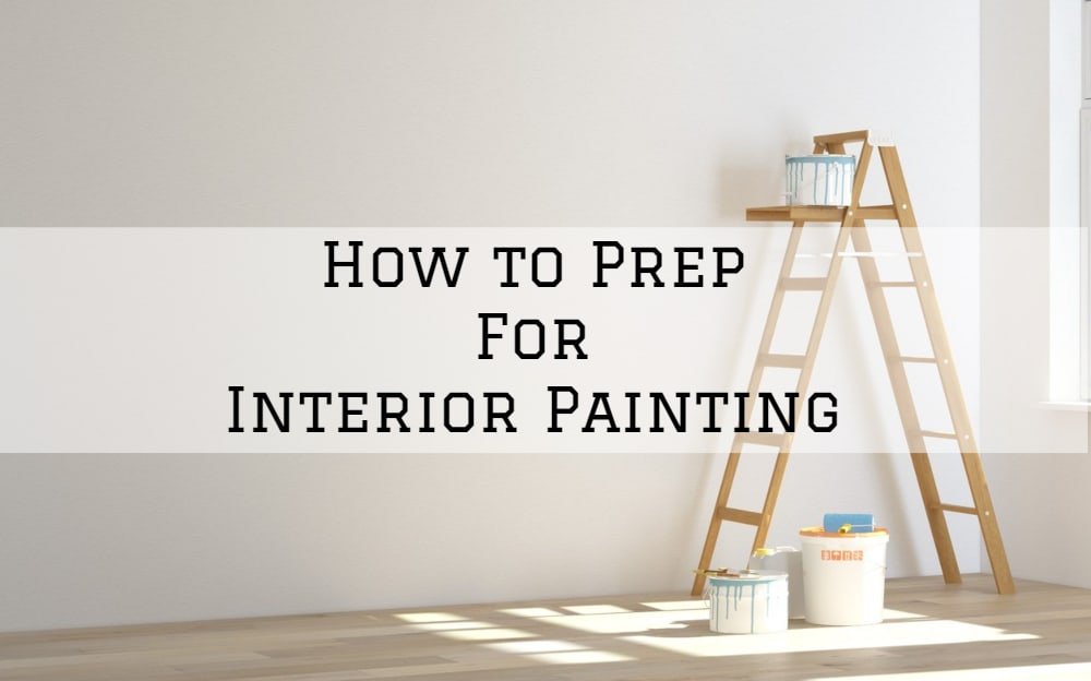 How to Prep For Interior Painting in Amador County, California