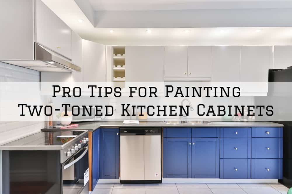 Painting Two Toned Kitchen Cabinets