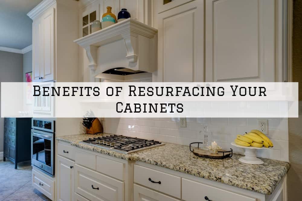 Benefits of Resurfacing Your Cabinets in Amador County, California
