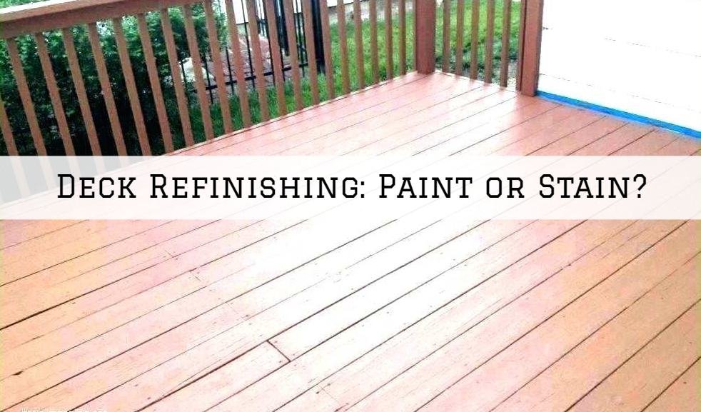 Deck Refinishing Amador County, CA: Paint or Stain?
